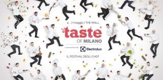 Taste of Milano 2017: chef, menù e prezzi del 4-5 maggio